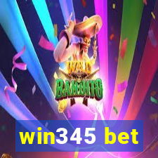win345 bet